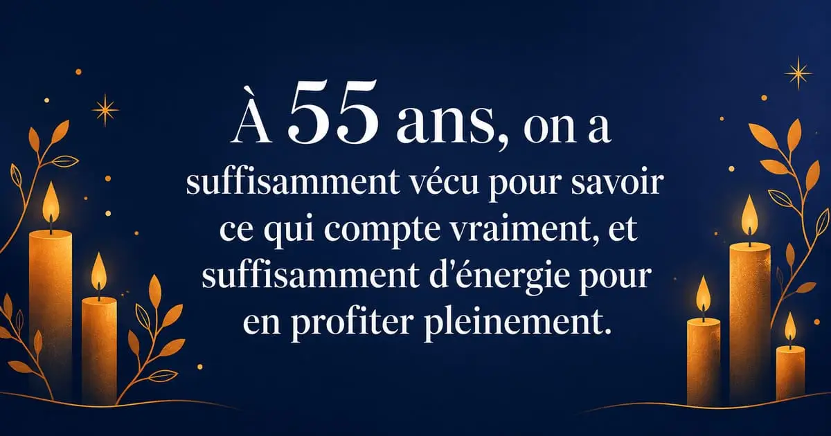 Message Anniversaire 55 Ans — Citation à Partager Message anniversaire 55 ans : citation suffisamment vécu pour savoir ce qui compte à partager