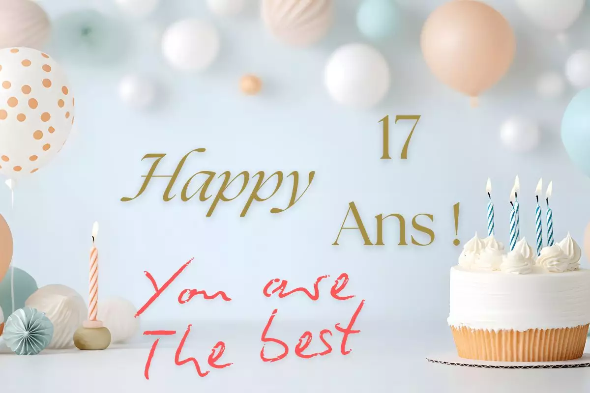 Carte d'anniversaire pour 17 ans, message de félicitations