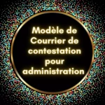 Modèle de lettre de contestation pour administration à télécharger en PDF et Word