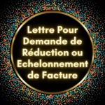 Modèle de lettre pour demander un échelonnement ou une réduction de facture énergie ou télécom