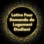 Modèle de lettre pour demander un logement étudiant