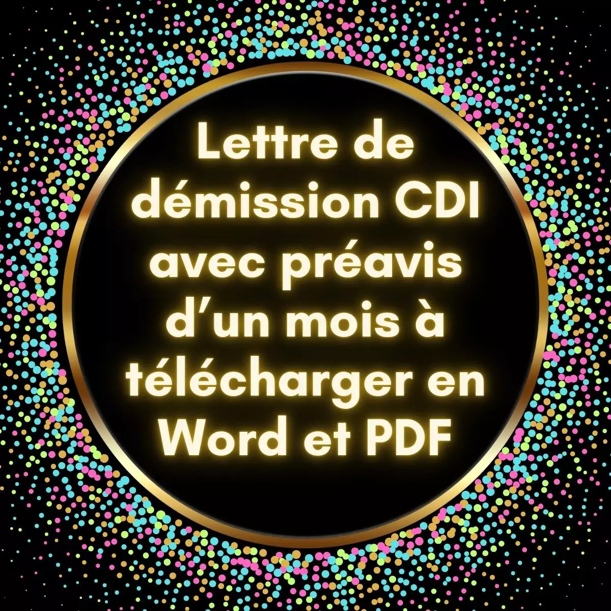 Modèle de lettre de démission CDI avec préavis d’un mois à télécharger en Word et PDF