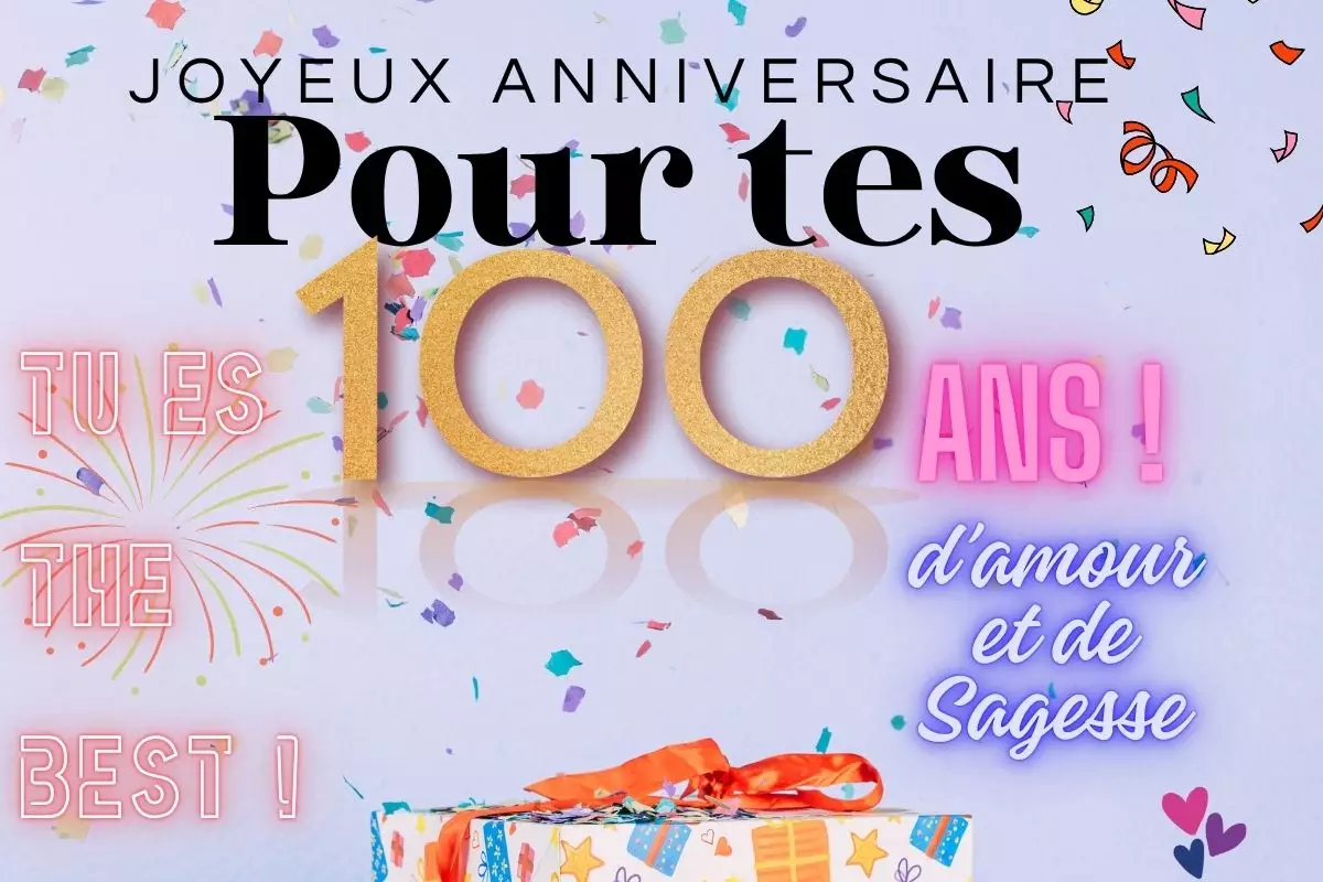 Anniversaire centenaire 100 ans - Célébration exceptionnelle et joyeuse Super carte d'anniversaire pour les 100 ans d'une femme âgée ou d'un homme âgée qui devient centenaire aujourd'hui