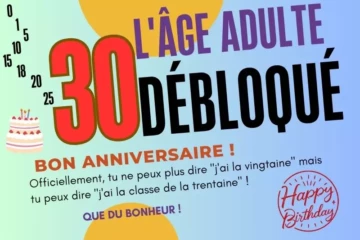 Anniversaire 30 ans trentenaire jeune adulte célébration maturité confiance