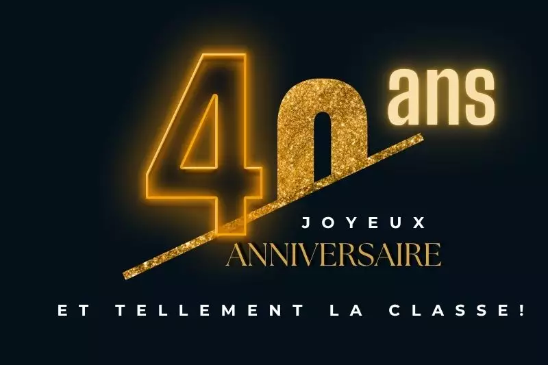 Anniversaire 40 ans quarantaine épanouie maturité expérience force adulte