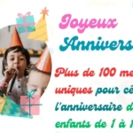 Messages anniversaire enfants 1 à 10 ans textes fille garçon gâteau ballons fête Messages anniversaire enfants 1 à 10 ans textes fille garçon gâteau ballons fête