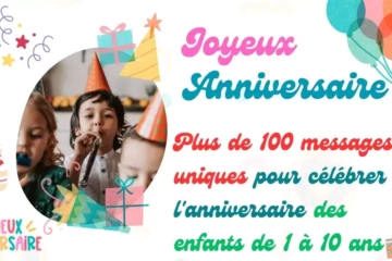 Messages anniversaire enfants 1 à 10 ans textes fille garçon gâteau ballons fête