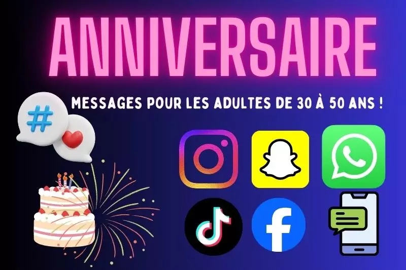 Réseaux sociaux anniversaire adultes publication Instagram Facebook post story hashtags