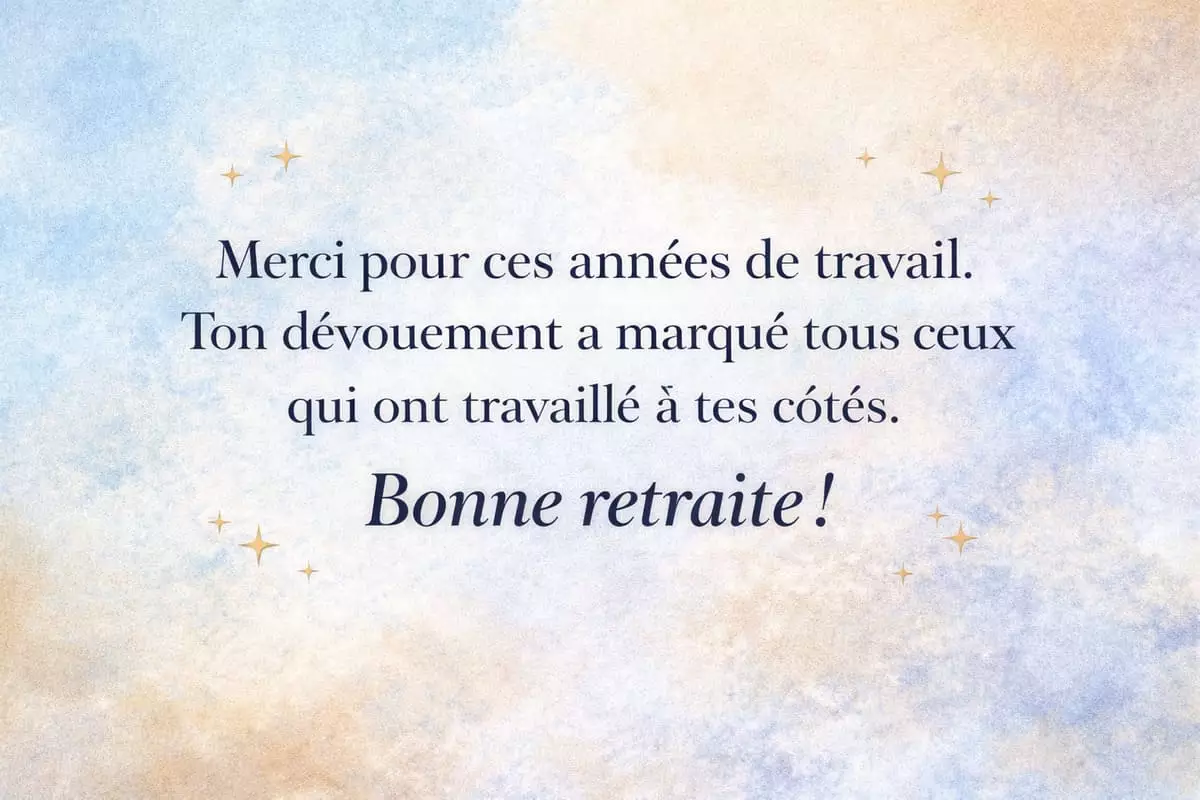 Messages reconnaissance retraite 2026 — textes pour cartes de départ chaleureux et sincères