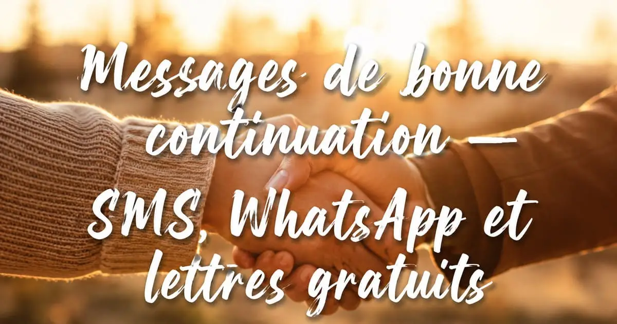 🚀 Bonne Continuation — 80 Messages Gratuits — modèle lettre gratuit