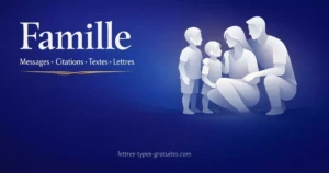 Famille : Messages, Citations et Textes Gratuits Famille : Messages, Citations et Textes Gratuits - Modèle gratuit