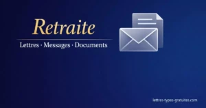 Retraite : Lettres, Messages et Documents Gratuits Retraite : Lettres, Messages et Documents Gratuits - Modèle gratuit