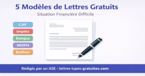 Lettre de situation financière difficile : 5 modèles gratuits selon votre profil (CAF, impôts, banque, MDPH)
