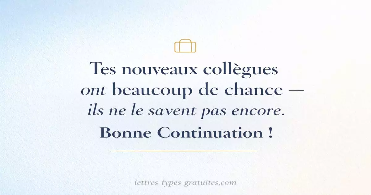 Message bonne continuation nouveau poste 2026 — textes pour collègue qui change d'entreprise Message bonne continuation nouveau poste 2026 — textes pour collègue qui change de travail