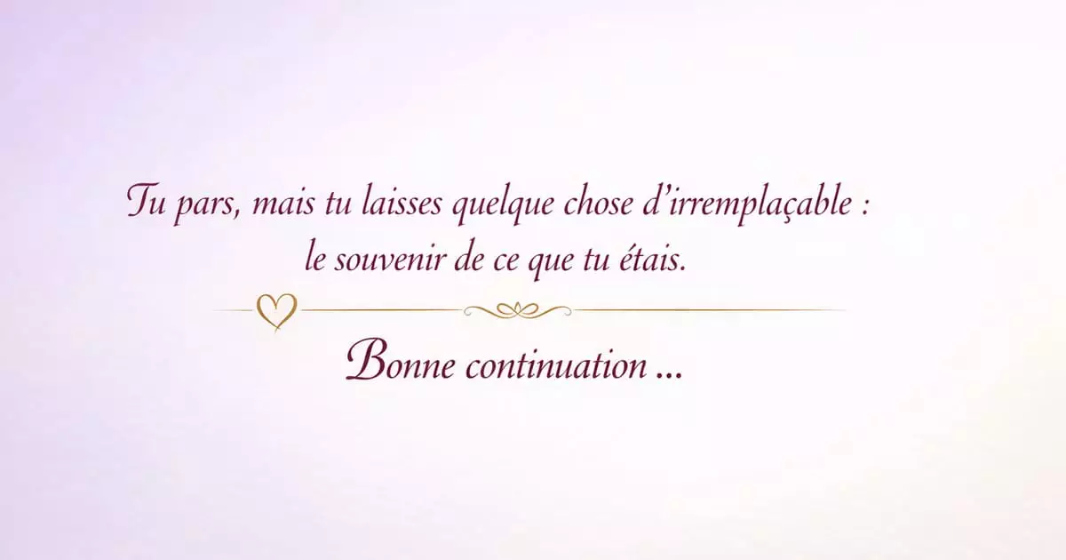 Messages touchants bonne continuation 2026 — textes sincères et émouvants pour collègue proche Message touchant bonne continuation collègue 2026 — textes émotionnels sincères pour au revoir