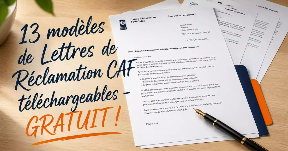 Modèles lettres réclamation CAF gratuits 2026 13 modèles de lettres de réclamation CAF gratuits téléchargeables pour toutes les situations en 2026