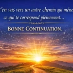 Souhaiter une bonne continuation avec des mots touchants