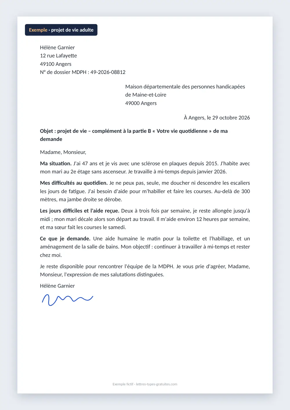 Projet de vie MDPH pour un adulte : exemple rempli Exemple de projet de vie MDPH rempli pour une adulte de 47 ans atteinte de sclérose en plaques, qui demande une aide humaine le matin